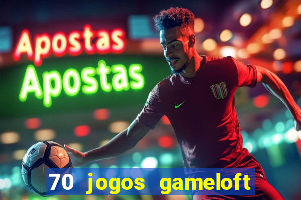 70 jogos gameloft para celular